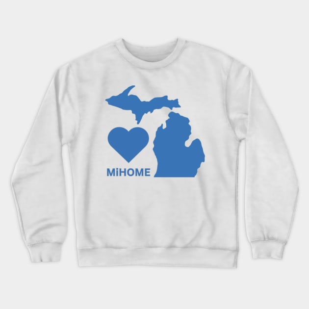 Michigan is my Home Crewneck Sweatshirt by Shawn's Domain